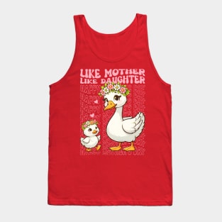 Like mother like daughter goose Tank Top